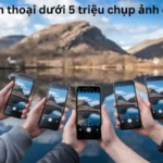 Khám Phá Những Chiếc Điện Thoại Dưới 5 Triệu Chụp Ảnh Đẹp